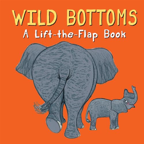 Stock image for Wild Bottoms (Whose Bottom?) for sale by Goodwill Books