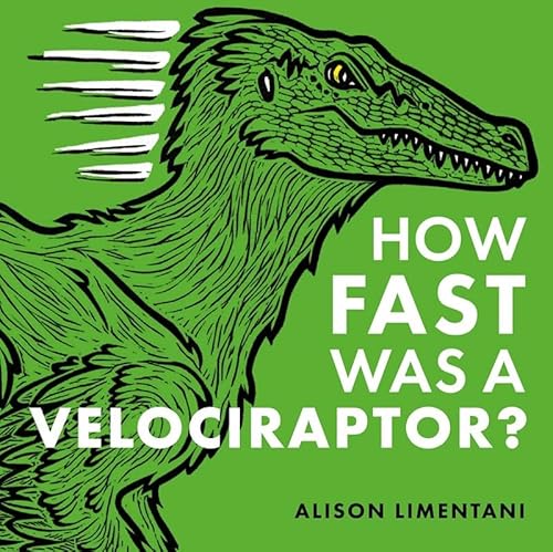 Beispielbild fr How Fast Was a Velociraptor? (Wild Facts & Amazing Maths) zum Verkauf von WorldofBooks