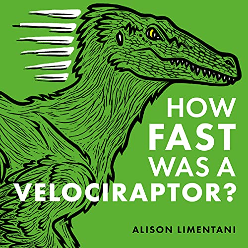 Beispielbild fr How Fast Was a Velociraptor? (Wild Facts and Amazing Math) zum Verkauf von WorldofBooks
