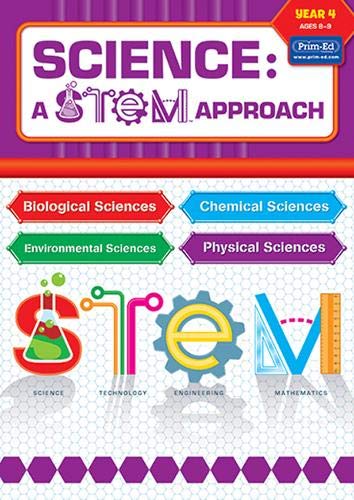 Stock image for Science: A STEM Approach: Year 4 (England/Wales): Biological Sciences ? Chemical Sciences ? Environmental Sciences ? Physical Sciences for sale by Re-Read Ltd