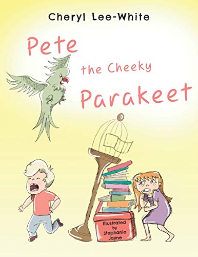 Stock image for Pete The Cheeky Parakeet for sale by WorldofBooks