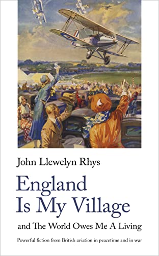 Imagen de archivo de England Is My Village: and The World Owes Me A Living: 7 (Handheld World War 2 Classics, 7) a la venta por WorldofBooks