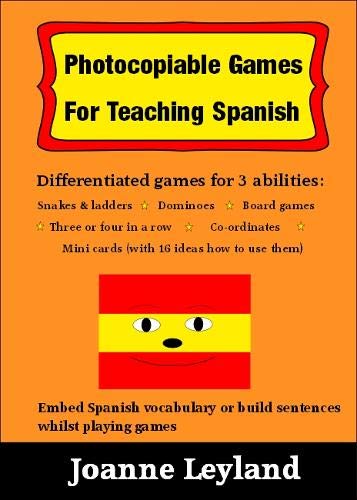 Beispielbild fr Photocopiable Games For Teaching Spanish: Differentiated games for 3 abilities: Snakes & Ladders, Mini cards, Dominoes, Board games, 3 or 4 in a row . and Co-ordinates (Cool Kids Speak Spanish) zum Verkauf von AwesomeBooks