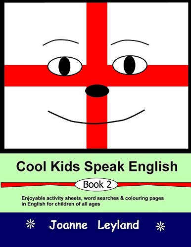 9781912771714: Cool Kids Speak English - Book 2: Enjoyable activity sheets, word searches & colouring pages for children learning English as a foreign language