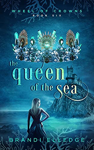 Stock image for The Queen of the Sea (Wheel of Crowns) for sale by Wonder Book