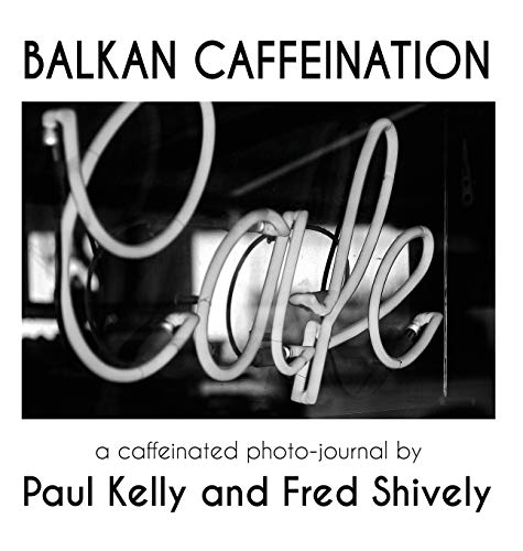 Beispielbild fr Balkan Caffeination: A caffeinated photo-journal zum Verkauf von Lucky's Textbooks