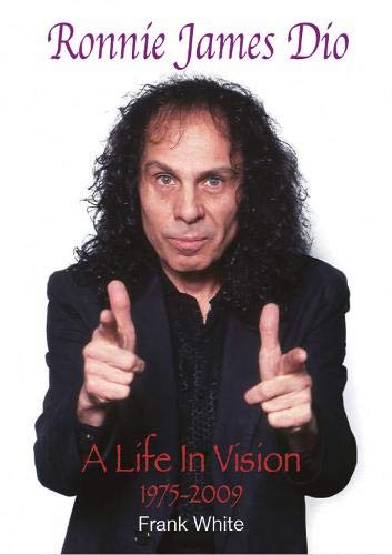 

Ronnie James Dio: A Life In Vision 1975-2009 [Hardcover ]