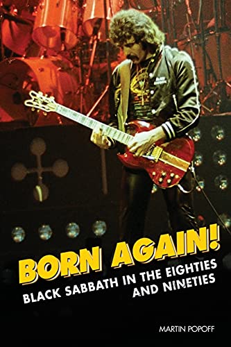 Imagen de archivo de Born Again!: Black Sabbath in the Eighties & Nineties a la venta por WorldofBooks
