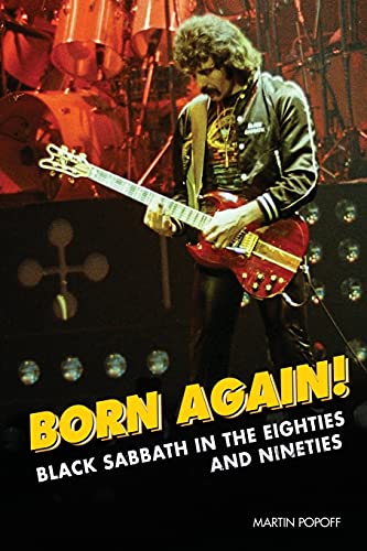 Stock image for Born Again!: Black Sabbath in the Eighties & Nineties for sale by WorldofBooks