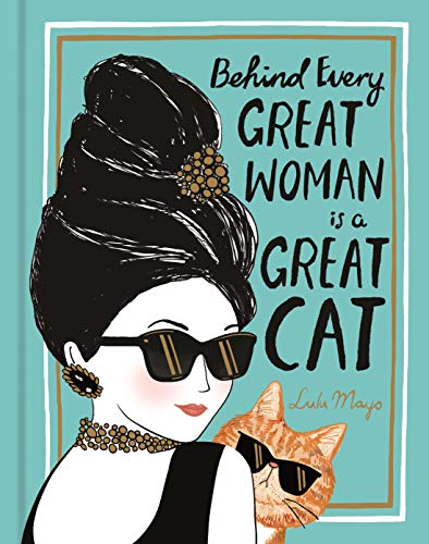 Stock image for Behind Every Great Woman is a Great Cat for sale by AwesomeBooks