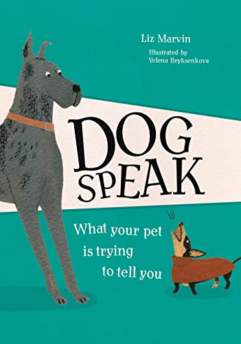 Stock image for Dog Speak: What Your Pet is Trying to Tell You for sale by Zoom Books Company