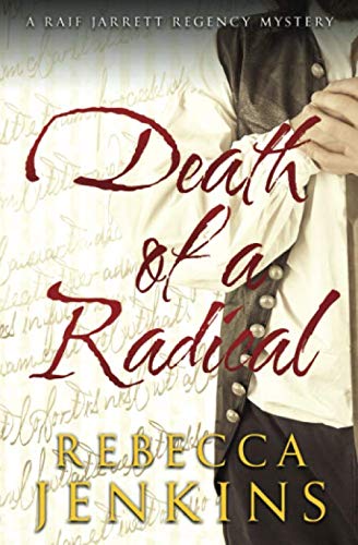 Beispielbild fr Death of a Radical: 2 (Raif Jarrett Regency Mysteries) zum Verkauf von WorldofBooks