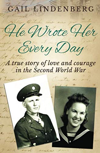 Imagen de archivo de He Wrote Her Every Day: A true story of love & courage in WW2 a la venta por SecondSale