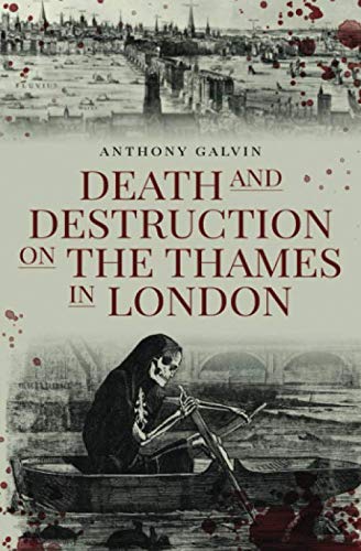 Stock image for Death and Destruction on the Thames in London for sale by GF Books, Inc.