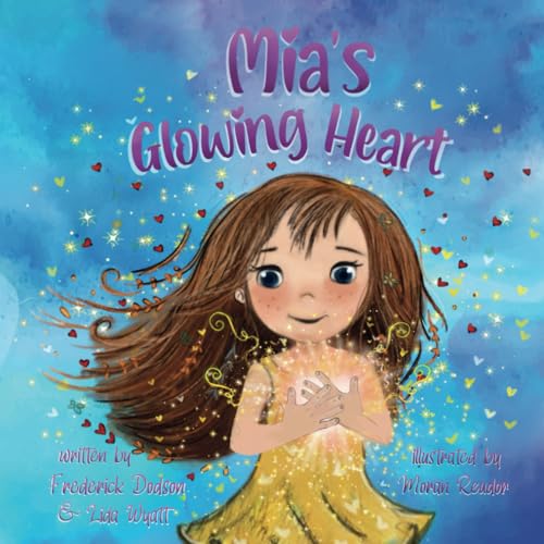Stock image for Mia's Glowing Heart for sale by GF Books, Inc.