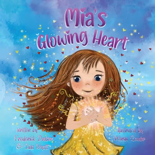 Stock image for Mia's Glowing Heart for sale by California Books