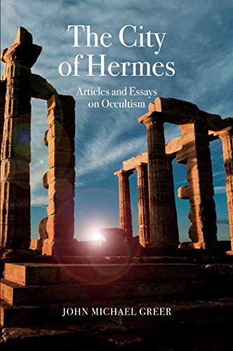 Beispielbild fr The City of Hermes: Articles and Essays on Occultism zum Verkauf von BooksRun
