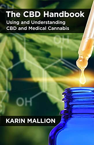 Imagen de archivo de The CBD Handbook: Using and Understanding CBD and Medical Cannabis a la venta por Lakeside Books