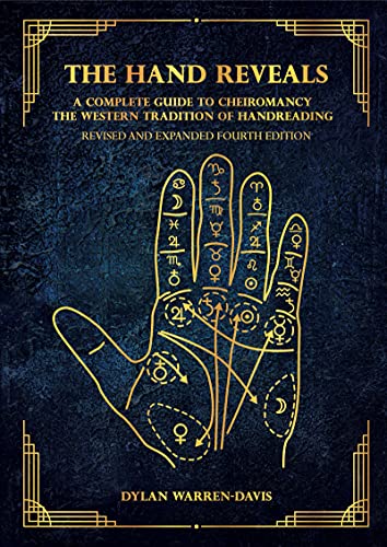 

The Hand Reveals: A Complete Guide to Cheiromancy, Revised and Expanded Edition