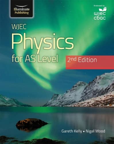 9781912820559: WJEC Physics For AS Level Student Book: 2nd Edition
