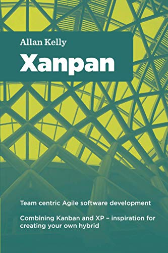 Beispielbild fr Xanpan: Team Centric Agile Software Development zum Verkauf von ThriftBooks-Atlanta