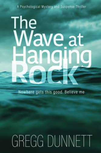 Stock image for The Wave at Hanging Rock for sale by Better World Books: West