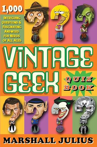Imagen de archivo de Vintage Geek: The Quiz Book: Over 1000 intriguing questions and fascinating answers for nerds of all ages a la venta por WorldofBooks