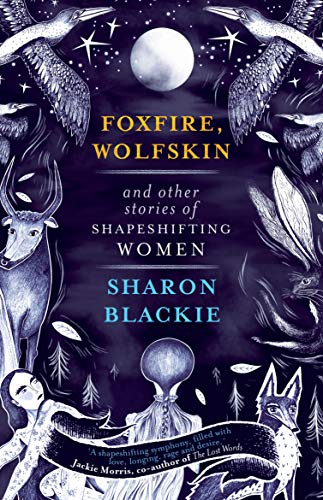 Stock image for Foxfire,Wolfskinandotherstoriesofshapeshiftingwome Format: Paperback for sale by INDOO