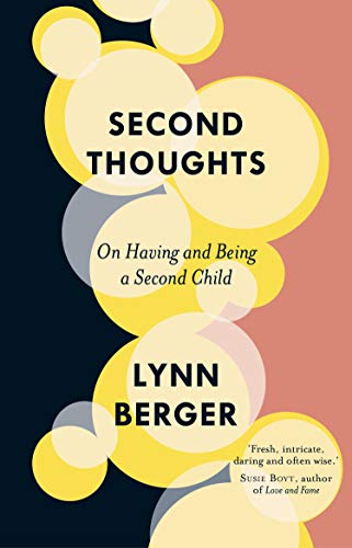 Imagen de archivo de Second Thoughts : On Being and Having a Second Child a la venta por GreatBookPrices