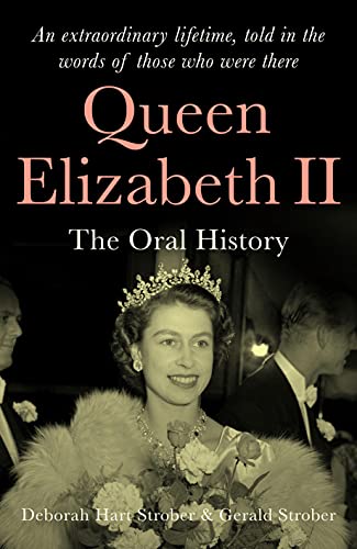 Imagen de archivo de Queen Elizabeth II: The Oral History - Events, characters and voices that inspired 'The Crown' a la venta por AwesomeBooks