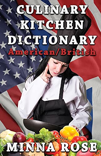 Stock image for Culinary Kitchen Dictionary: American/British for sale by GreatBookPrices