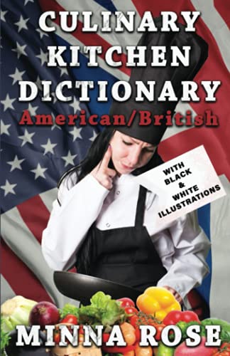 Stock image for Culinary Kitchen Dictionary: American/British for sale by GF Books, Inc.