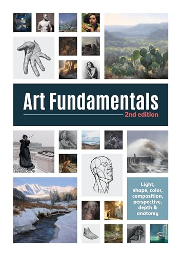 9781912843077: Art Fundamentals 2nd edition: Light, shape, color, perspective, depth, composition & anatomy