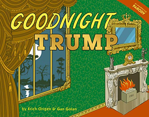 Stock image for Goodnight Trump: a parody for sale by WorldofBooks