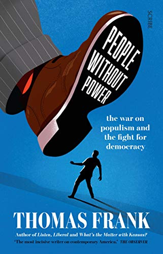 9781912854226: People Without Power: the war on populism and the fight for democracy