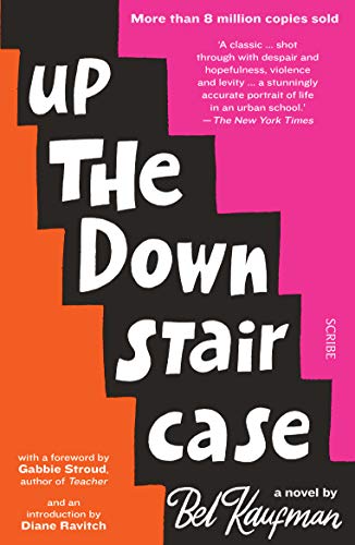 9781912854615: Up the Down Staircase: the timeless, bestselling novel about the joys, frustrations, and hilarity of teaching