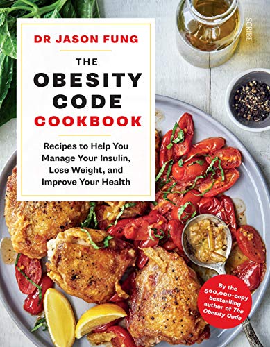 9781912854639: The Obesity Code Cookbook: recipes to help you manage your insulin, lose weight, and improve your health: 2 (The Obesity Code, 2)