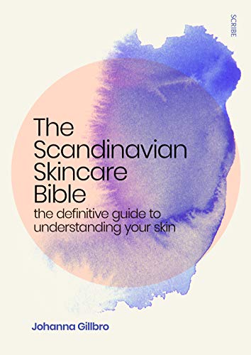 9781912854943: The Scandinavian Skincare Bible: the definitive guide to understanding your skin
