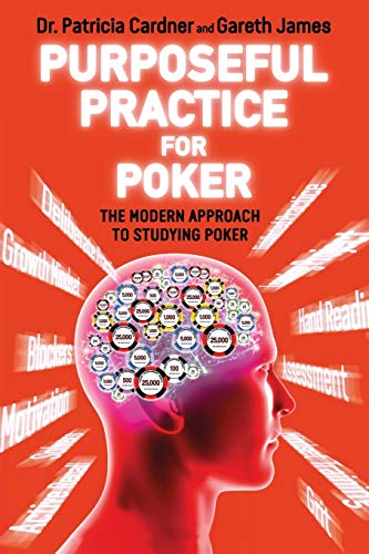 Beispielbild fr Purposeful Practice for Poker: The Modern Approach to Studying Poker zum Verkauf von KuleliBooks