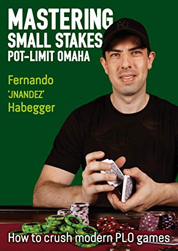 Stock image for Mastering Small Stakes Pot-Limit Omaha for sale by Blackwell's