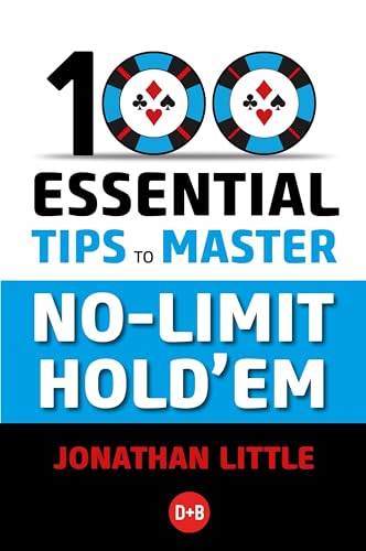 Beispielbild fr 100 Essential Tips to Master No-Limit Hold'em zum Verkauf von Blackwell's