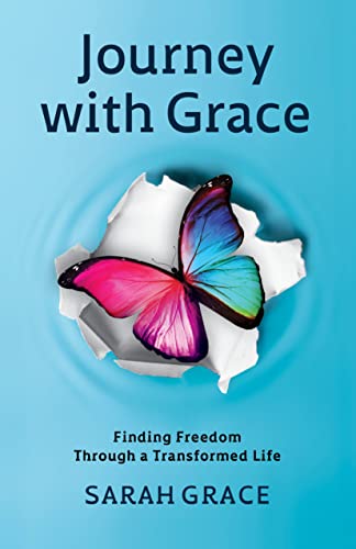 Stock image for Journey With Grace: Finding Freedom Through a Transformed Life for sale by GF Books, Inc.