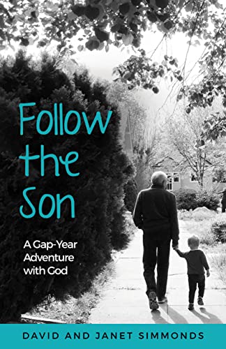 Beispielbild fr Follow the Son: A Gap-Year Adventure with God zum Verkauf von WYEMART LIMITED