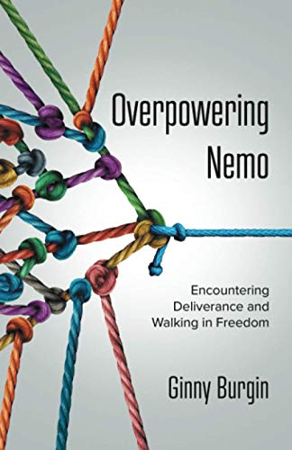 Beispielbild fr Overpowering Nemo: Encountering Deliverance and Walking in Freedom zum Verkauf von AwesomeBooks