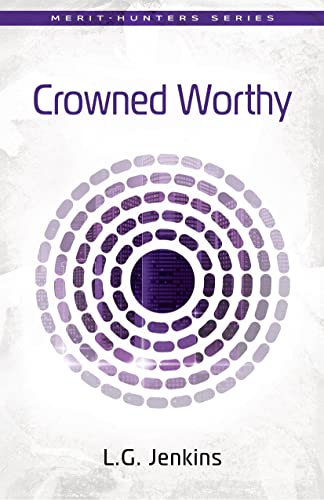 Stock image for Crowned Worthy: 1 (Merit-Hunters) for sale by WorldofBooks