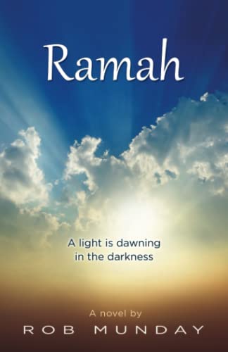 Beispielbild fr Ramah: A Light is Dawning in the Darkness zum Verkauf von WorldofBooks