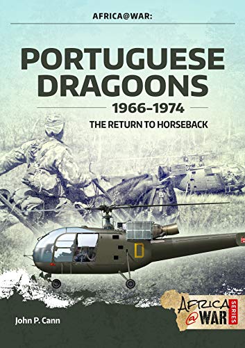 Beispielbild fr Portuguese Dragoons, 1966-1974 zum Verkauf von Blackwell's