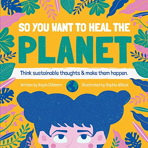 Stock image for Books - Books - So You Want to Heal The Planet for sale by WorldofBooks