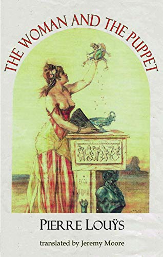 Beispielbild fr The Woman and the Puppet (Dedalus European Classics) zum Verkauf von Books From California