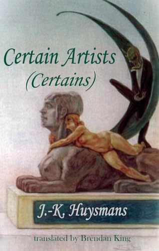 Stock image for Certain Artists: (Certains) (Dedalus European Classics) for sale by Books From California